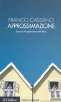 Approssimazione. Esercizi di esperienza dell'altro