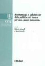 Monitoraggio e valutazione delle politiche del lavoro per una «nuova economia»