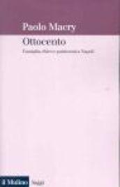 Ottocento. Famiglia, élites e patrimoni a Napoli