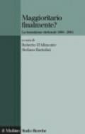 Maggioritario finalmente? La transizione elettorale 1994-2001