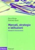 Mercati, strategie e istituzioni. Elementi di microeconomia