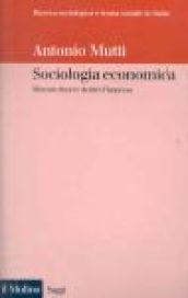 Sociologia economica. Il lavoro fuori e dentro l'impresa