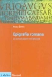 Epigrafia romana. La comunicazione nell'antichità