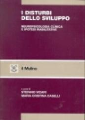 I disturbi dello sviluppo. Neuropsicologia clinica e ipotesi riabilitative