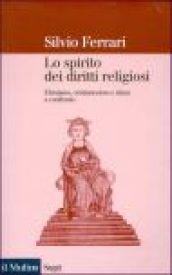 Lo spirito dei diritti religiosi. Ebraismo, cristianesimo e islam a confronto