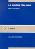 La lingua italiana. Profilo storico