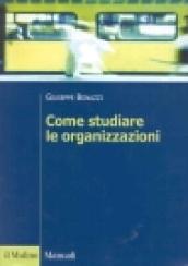 Come studiare le organizzazioni