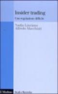 Insider trading. Una regolazione difficile