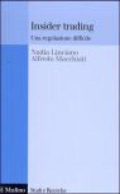 Insider trading. Una regolazione difficile