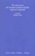 Per una storia dei santuari cristiani d'Italia: approcci regionali