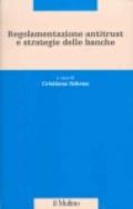 Regolamentazione antitrust e strategie delle banche