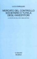 Mercato del controllo societario e tutela degli investitori. La disciplina dell'opa obbligatoria