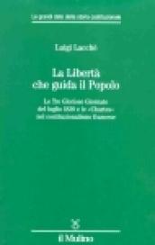 La libertà che guida il popolo. Le tre Gloriose Giornate del luglio 1830 e le «Chartes» nella costituzione francese