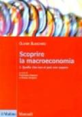 Scoprire la macroeconomia. 1.Quello che non si può non sapere
