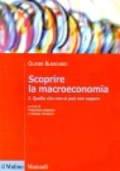 Scoprire la macroeconomia. 1.Quello che non si può non sapere