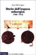 Storia dell'impero asburgico. 1700-1918
