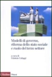 Modelli di governo, riforma dello stato sociale e ruolo del terzo settore