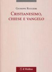 Cristianesimo, chiese e vangelo