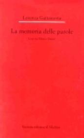 La memoria delle parole. Luzi tra Eliot e Dante