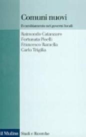 Comuni nuovi. Il cambiamento nei governi locali