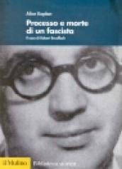 Processo e morte di un fascista. Il caso di Robert Brasillach