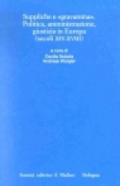 Suppliche e gravàmina. Politica, amministrazione, giustizia in Europa (secoli XIV-XVIII)