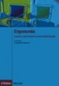 Ergonomia. Lavoro, sicurezza e nuove tecnologie