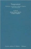 I processi matrimoniali degli archivi ecclesiastici italiani. Atti del Convegno (Trento, 24-27 ottobre 2001). Vol. 3: Trasgressioni. Seduzione, concubinaggio, adulterio, bigamia (XIV-XVIII secolo).