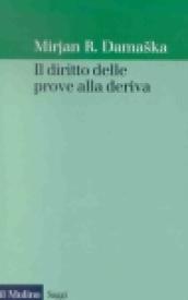 Il diritto delle prove alla deriva