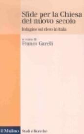 Sfide per la Chiesa del nuovo secolo. Indagine sul clero in Italia