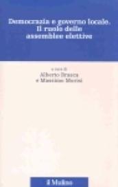 Democrazia e governo locale. Il ruolo delle assemblee elettive