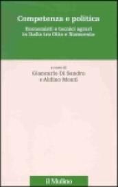 Competenza e politica. Economisti e tecnici agrari in Italia tra Otto e Novecento