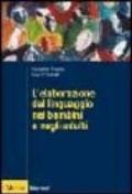 L'elaborazione del linguaggio nei bambini e negli adulti