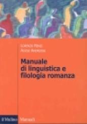 Manuale di linguistica e filologia romanza