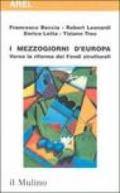 I mezzogiorni d'Europa. Verso la riforma dei Fondi strutturali