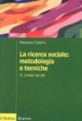 La ricerca sociale: metodologia e tecniche. 4.L'analisi dei dati