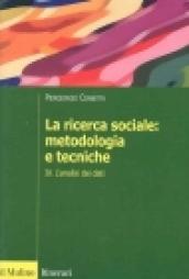La ricerca sociale: metodologia e tecniche. 4.L'analisi dei dati