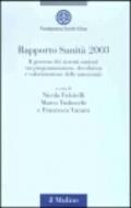 Rapporto sanità 2003. Il governo dei sistemi sanitari tra programmazione, devolution e valorizzazione delle autonomie