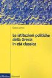 Le istituzioni politiche della Grecia in età classica