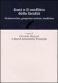 Kant e il conflitto delle facoltà. Ermeneutica, progresso storico, medicina