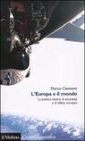 L'Europa e il mondo. La politica estera, di sicurezza e di difesa europea