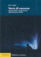 Terra di nessuno. Esperienza bellica e identità personale nella prima guerra mondiale