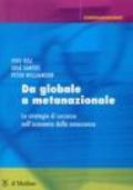 Da globale a metanazionale. Le strategie di successo nell'economia della conoscenza