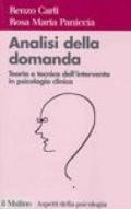 Analisi della domanda. Teoria e intervento in psicologia clinica