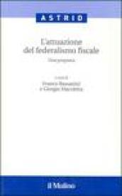 L'attuazione del federalismo fiscale. Una proposta