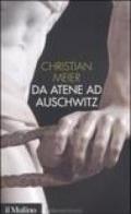 Da Atene ad Auschwitz