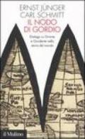 Il nodo di Gordio. Dialogo su Oriente e Occidente nella storia del mondo