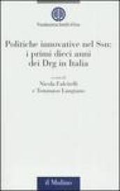 Politiche innovative nel SSN: i primi dieci anni dei Drg in Italia