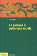 La persona in psicologia sociale