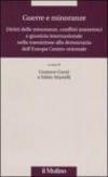 Guerre e minoranze. Diritti delle minoranze, conflitti interetnici e giustizia internazionale nella transizione alla democrazia dell'Europa Centro-orientale